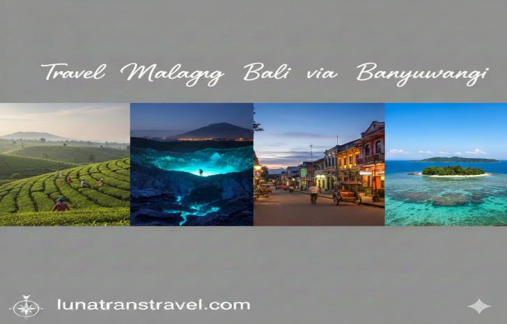 Travel Malang Bali via Banyuwangi